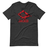 Jacked W Unisex T