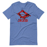Jacked W Unisex T